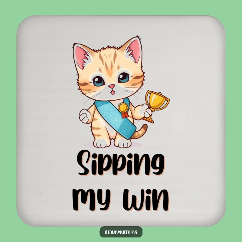 Funny Kitten Champion Coaster: Tiny Trophy & Sash Protection - Housewarming Gift