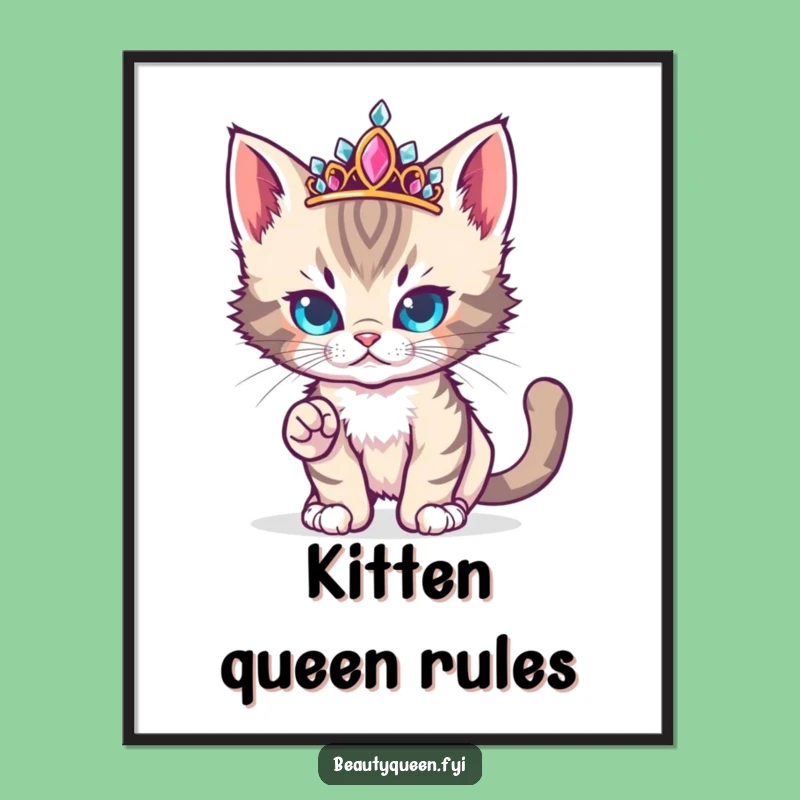 Funny Kitten's Fierce Pose Poster: Jeweled Tiara Art, Funny Gift Idea