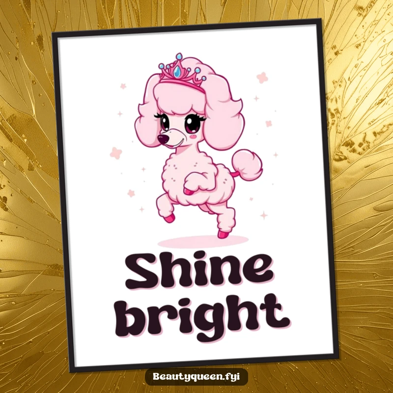 Funny poodle poster featuring a fluffy pink poodle in a tiara, prancing and scattering sparkles, creating glamorous wall art.
