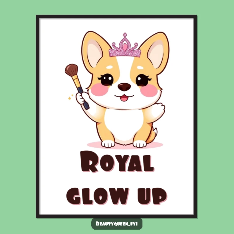 Funny Corgi Makeup Queen Poster: Blushing Royal Dog Art Print Gift