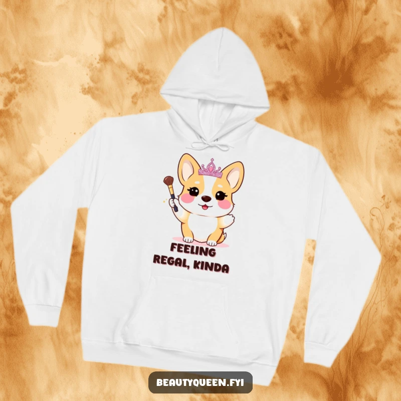 Funny Corgi Hoodie: A cute, blushing corgi princess in a glittery tiara holds a tiny makeup brush, radiating queenly charm and humor.
