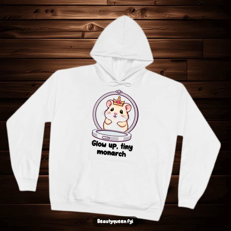 Funny hoodie with a cute hamster queen wearing a small crown, peeking from behind a large compact mirror, offering cozy royal vibes.