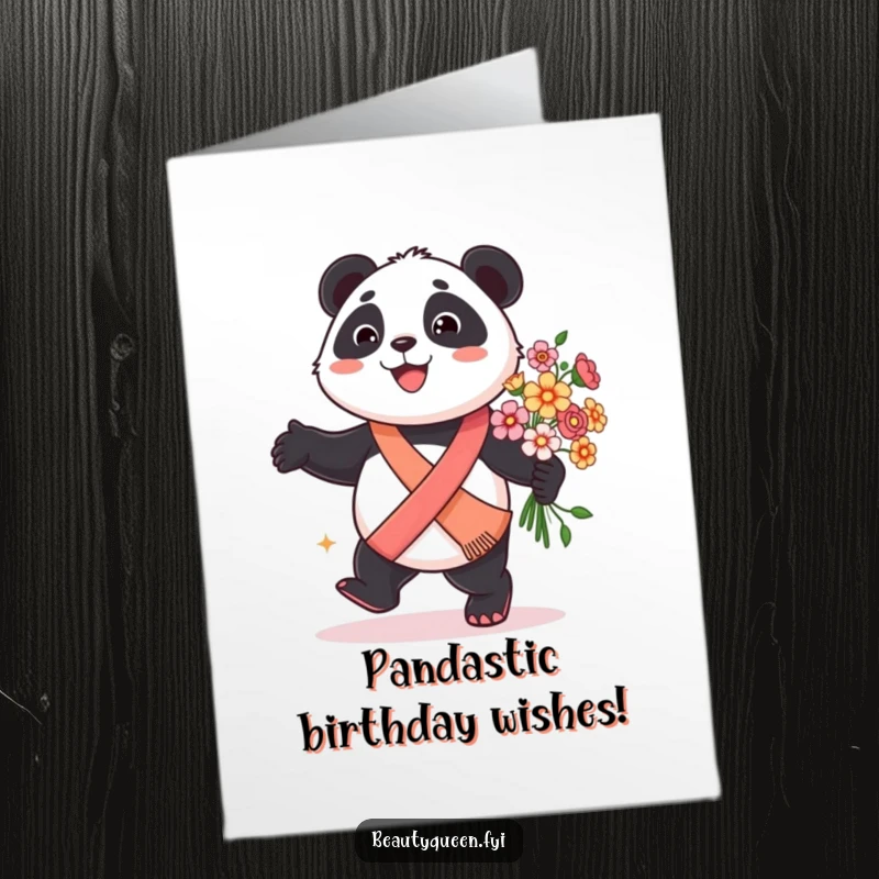 Funny Free Printable Birthday Card: A smiling panda wearing a sash, prancing with flowers, a humorous and festive downloadable greeting.
