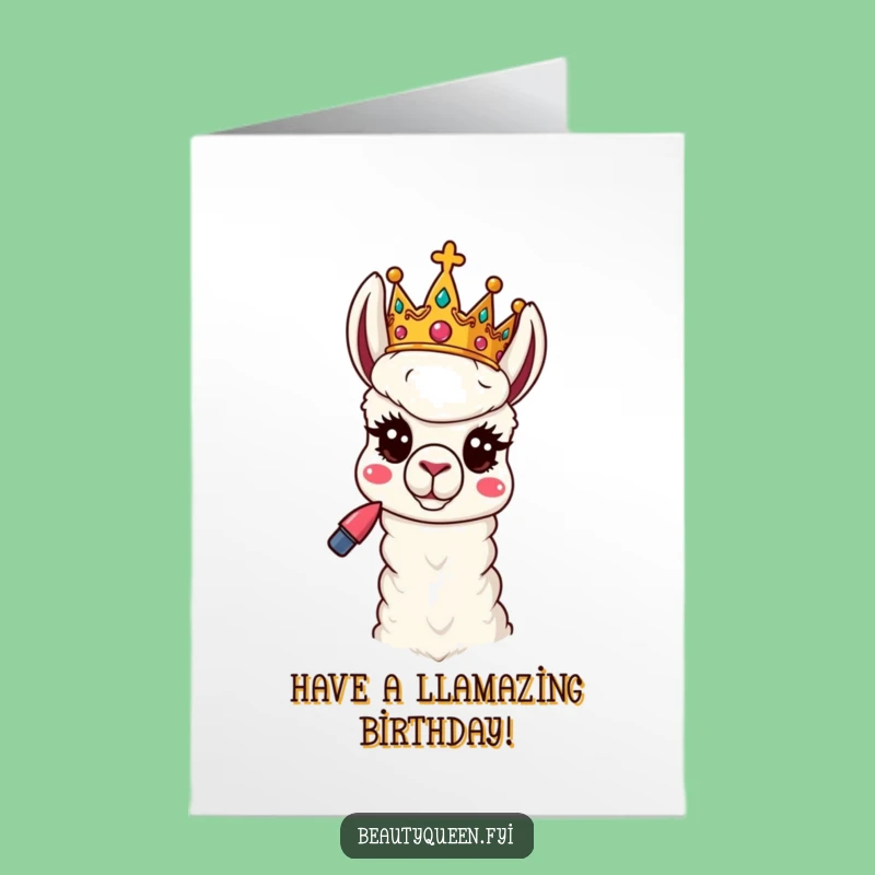 Free Printable Birthday Card: Silly Llama Queen's Glam Birthday - Downloadable Gift