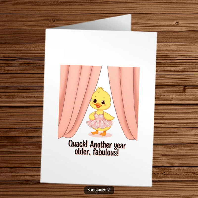 Funny Free Printable Birthday Card featuring a cute duckling in a sparkly dress peeking shyly from behind a curtain.