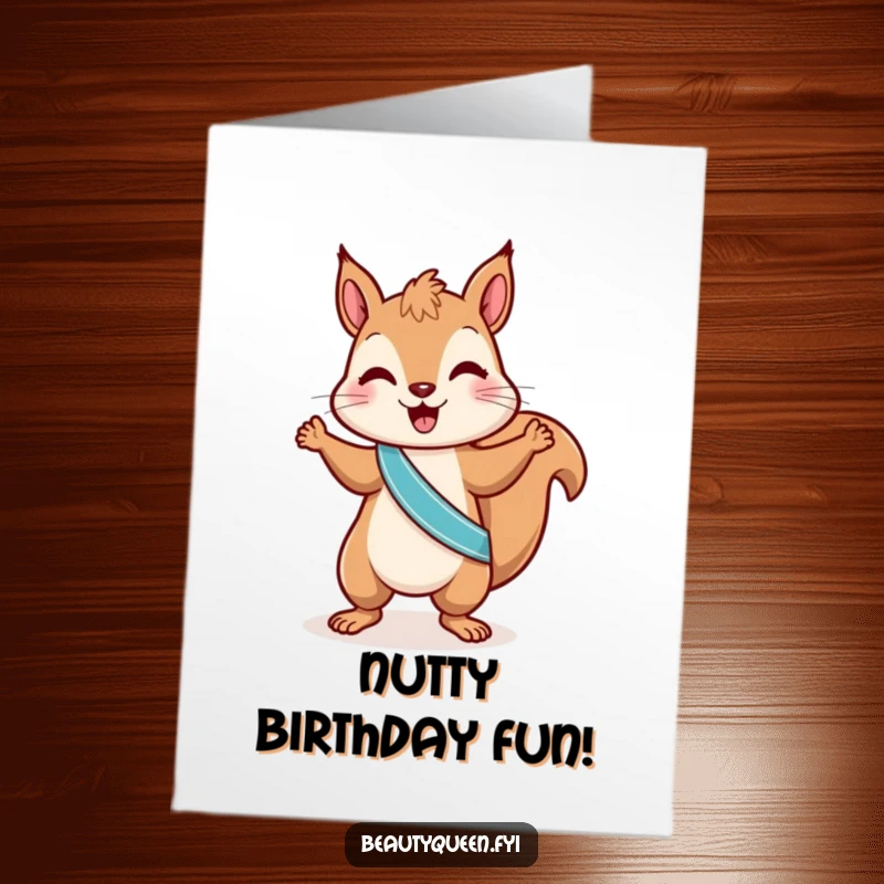 Funny Free Printable Birthday Card: A playful squirrel with a sash dances energetically, spreading downloadable birthday joy.
