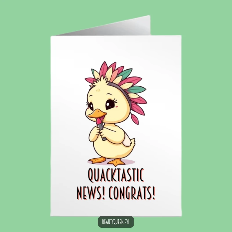 Free Printable Congrats Card: Fabulous Duckling with Lipstick, Humorous Downloadable for Any Occasion