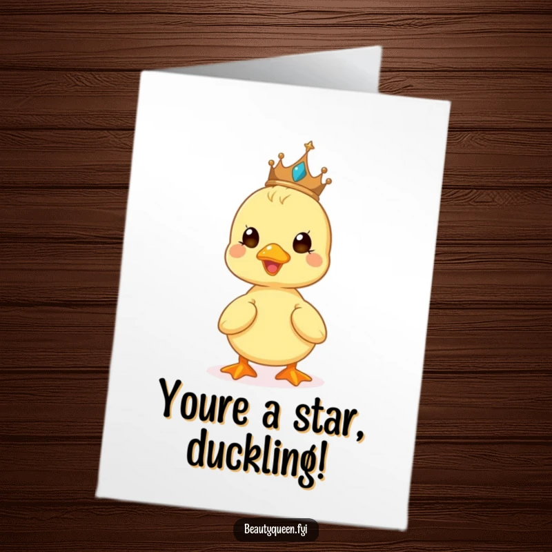 Funny Free Printable Congrats Card: A beaming duckling wearing a tiny tiara, celebrating a win.