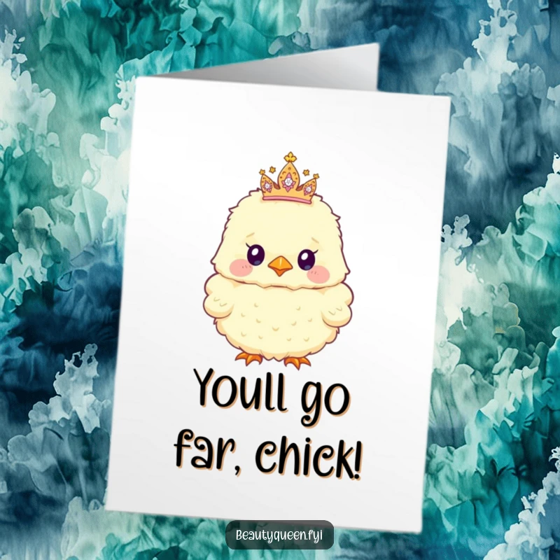 Funny Free Printable Congratulations Card showing a fluffy chick wearing a small, sparkly tiara that is humorously tilted to one side.