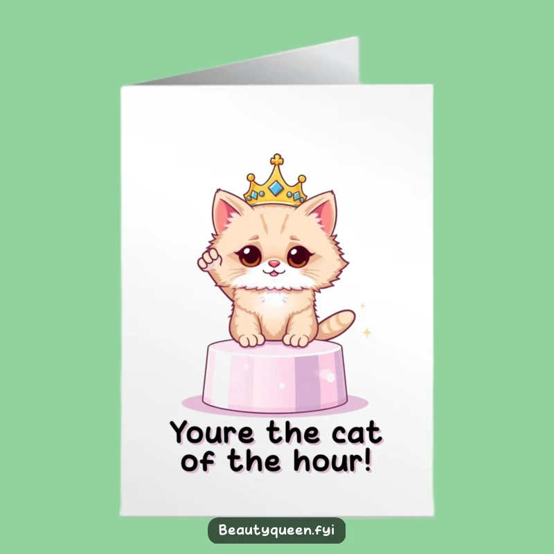 Free Printable Crown Cat Card: Funny Downloadable Gift for Celebrating Royal Achievements!