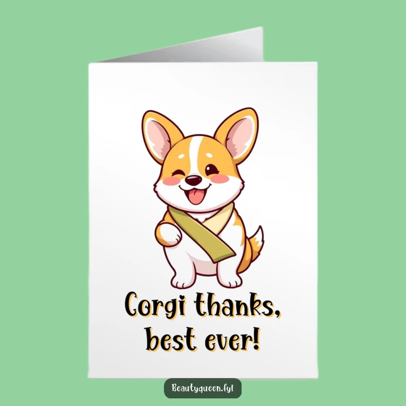 Free Printable Thank You Card: Proud Corgi Gratitude - Funny Downloadable