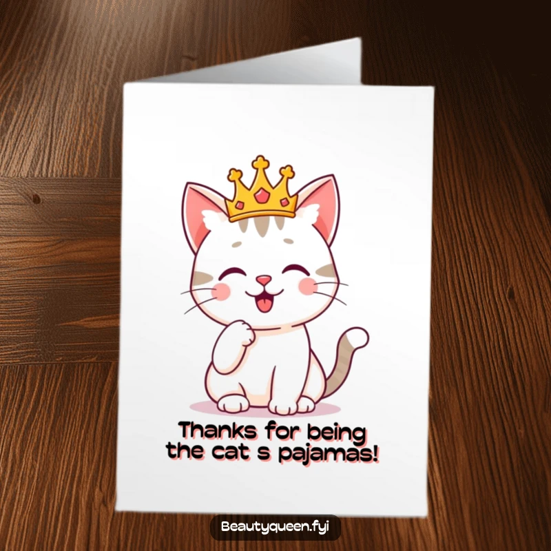 Funny Free Printable Thank You Card: A cheerful cat wearing a tiny crown poses with a paw on its chin, offering thanks with regal charm.